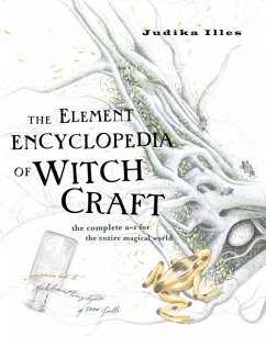 The Element Encyclopedia of Witchcraft (eBook, ePUB) - Illes, Judika