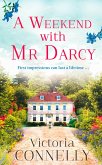 A Weekend with Mr Darcy (eBook, ePUB)