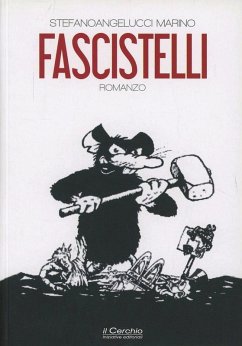 Fascistelli - Angelucci, Stefano M.