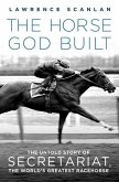 The Horse God Built (eBook, ePUB)