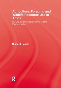 Agriculture Foraging and Wildlife Resource Use in Africa (eBook, ePUB) - Hasler, Richard