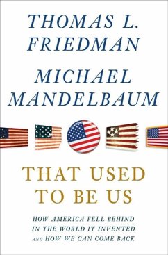 That Used to Be Us (eBook, ePUB) - Friedman, Thomas L.; Mandelbaum, Michael