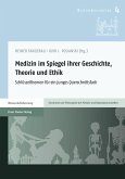 Medizin im Spiegel ihrer Geschichte, Theorie und Ethik (eBook, PDF)