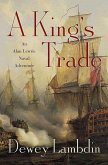 A King's Trade (eBook, ePUB) A King's Trade (eBook, ePUB)