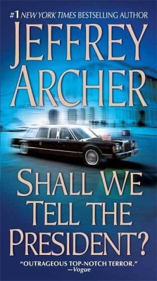 Shall We Tell the President? (eBook, ePUB) - Archer, Jeffrey