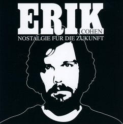 Nostalgie Für Die Zukunft - Cohen,Erik