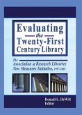 Evaluating the Twenty-First Century Library (eBook, PDF)