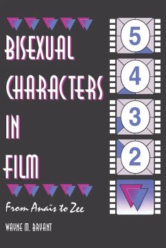 Bisexual Characters in Film (eBook, ePUB) - Bryant, Wayne M