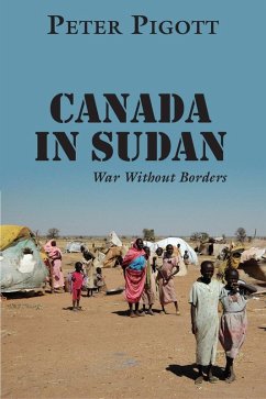 Canada in Sudan (eBook, ePUB) - Pigott, Peter