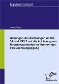 Wirkungen der Änderungen an IAS 39 und IFRS 7 auf die Abbildung von Finanzinstrumenten im Rahmen der IFRS-Rechnungslegung (eBook, PDF)
