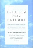 Freedom From Failure (eBook, ePUB)