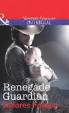 Renegade Guardian (Mills & Boon Intrigue) (The Marshals of Maverick County, Book 4) (eBook, ePUB)