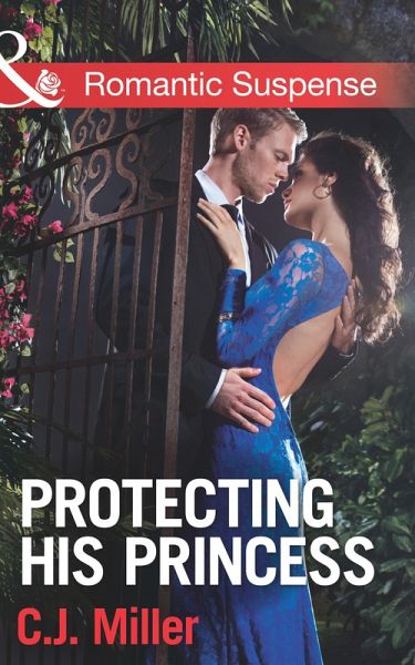 Protecting His Princess (eBook, ePUB) Protecting His Princess (eBook, ePUB)