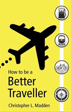 Cover How to be a Better Traveller (eBook, ePUB)