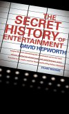 The Secret History of Entertainment (eBook, ePUB)