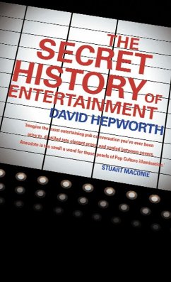 Cover The Secret History of Entertainment (eBook, ePUB)
