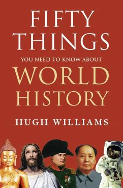 Cover Fifty Things You Need to Know About World History (eBook, ePUB)