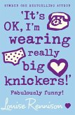 'It's OK, I'm wearing really big knickers!' (eBook, ePUB)