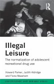 Illegal Leisure (eBook, ePUB)