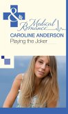 Playing the Joker (Mills & Boon Medical) (The Audley, Book 4) (eBook, ePUB)