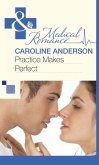 Practice Makes Perfect (Mills & Boon Medical) (eBook, ePUB)