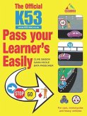 The Official K53 Pass Your Learner's Easily (eBook, PDF)