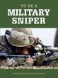 To Be a Military Sniper (eBook, ePUB) - Bild 1
