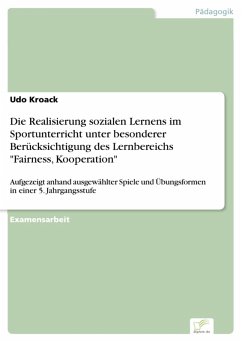 Die Realisierung sozialen Lernens im Sportunterricht unter besonderer Berücksichtigung des Lernbereichs 