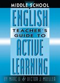Middle School English Teacher's Guide to Active Learning (eBook, ePUB)
