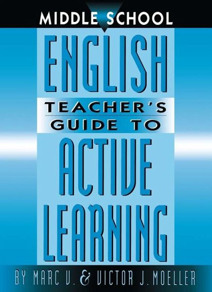 Middle School English Teacher's Guide to Active Learning (eBook, ePUB)