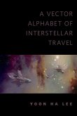 A Vector Alphabet of Interstellar Travel (eBook, ePUB)