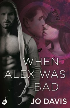 When Alex Was Bad (eBook, ePUB) - Davis, Jo