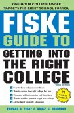 Fiske Guide to Getting into the Right College (eBook, ePUB) Fiske Guide to Getting into the Right College (eBook, ePUB)