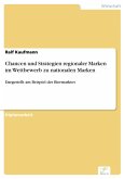 Chancen und Strategien regionaler Marken im Wettbewerb zu nationalen Marken (eBook, PDF)