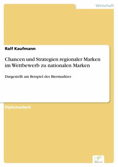 Chancen und Strategien regionaler Marken im Wettbewerb zu nationalen Marken (eBook, PDF) - Kaufmann, Ralf