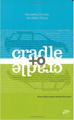 Cradle to Cradle (eBook, ePUB) - Mcdonough, William; Braungart, Michael