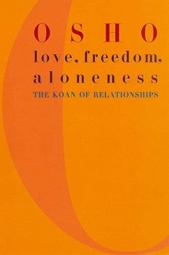 Love, Freedom, and Aloneness (eBook, ePUB) - Osho