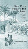 Soon Come Home to This Island (eBook, PDF)