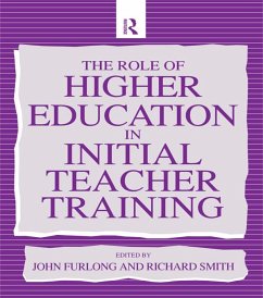 The Role of Higher Education in Initial Teacher Training (eBook, ePUB)