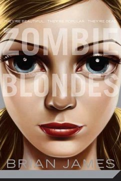 Zombie Blondes (eBook, ePUB) - James, Brian