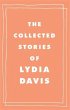 The Collected Stories of Lydia Davis... - Bild 1