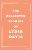 The Collected Stories of Lydia Davis (eBook, ePUB)