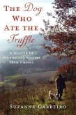 The Dog Who Ate the Truffle (eBook, ePUB)