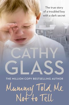 Mummy Told Me Not to Tell (eBook, ePUB) - Glass, Cathy