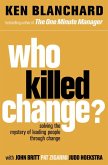 Who Killed Change? (eBook, ePUB)