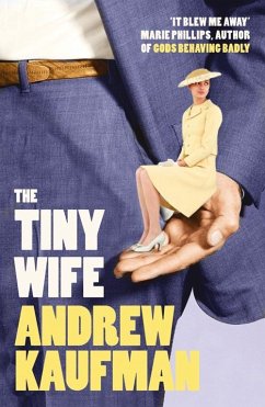 The Tiny Wife (eBook, ePUB) - Kaufman, Andrew