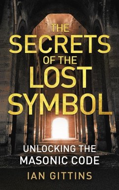 Unlocking the Masonic Code (eBook, ePUB) - Gittins, Ian