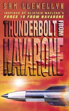 Thunderbolt from Navarone (eBook, ePUB) - Llewellyn, Sam