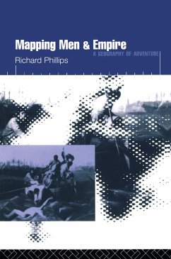 Mapping Men and Empire (eBook, ePUB) - Phillips, Richard