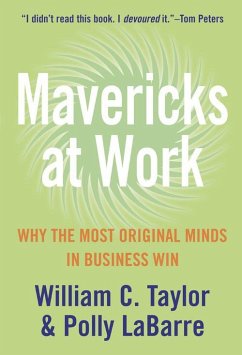 Mavericks at Work (eBook, ePUB) - Taylor, William; Labarre, Polly